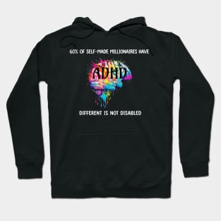 60% of self-made millionaires have ADHD, neurodivergens rule Hoodie